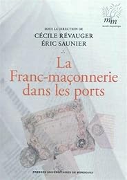 La  franc-maçonnerie dans les ports