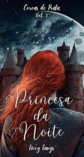 Livro Princesa da Noite (Coroas de Prata Livro 1)