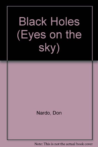 Eyes on the Sky - Black Holes