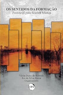 Livro Os sentidos da formação: Festschrift para Scarlett Marton