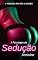Livro A Psicologia da SEDUÇÃO Feminina: A Psicologia por trás da Sedução (O Código da Sedução)