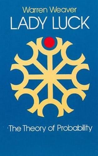 Lady Luck: The Theory of Probability (Dover Books on Mathematics)