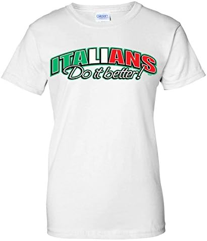 Italians Do It Better - Cocky Italian Italy Flag Pride WOMENS T-Shirt (XL White)