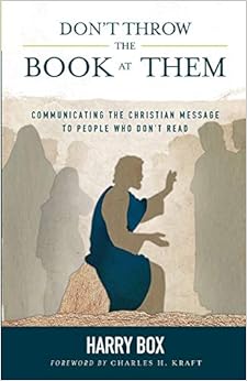 Download Epub Don’t Throw the Book at Them*: Communicating the Christian Message to People Who Don’t Read