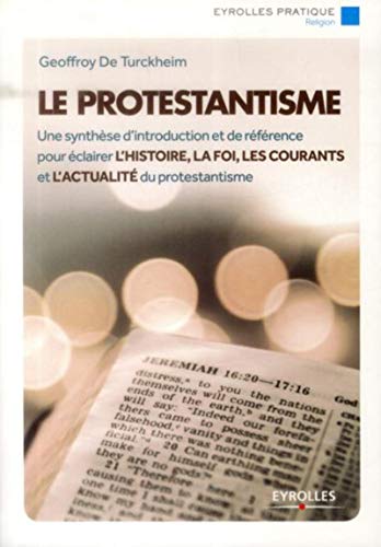 Le protestantisme by Geoffroy de Turckheim