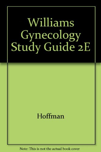 WILLIAMS GYNECOLOGY STUDY GUIDE