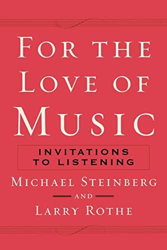 For The Love of Music: Invitations to Listening