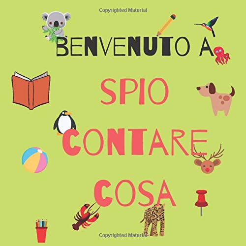 Benvenuto A Spio Contare Cosa Un Divertente Libro Di Indovinelli Per Bambini Dai 2 Ai 5 Anni Che Impara A Contare A Contare Italian Edition Publishing Tcb Amazon Com Books