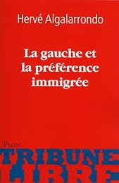 La  gauche et la préférence immigrée