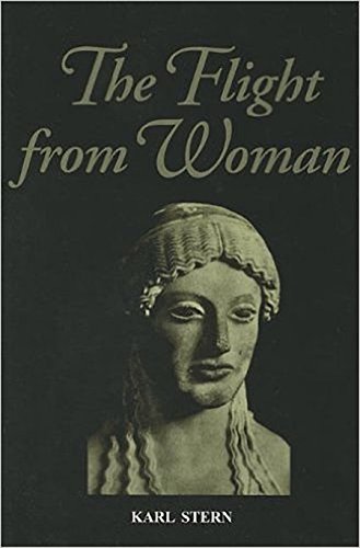 Flight From Woman, by Karl Stern