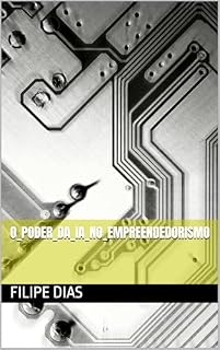 Livro O_Poder_da_IA_no_Empreendedorismo