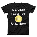in A World Full of Tens Be an Eleven Tee Shirt for Girls Women Ladies Waffle Tshirt, Jet Black, Small/Adult