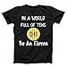 in A World Full of Tens Be an Eleven Tee Shirt for Girls Women Ladies Waffle Tshirt, Jet Black, Small/Adult