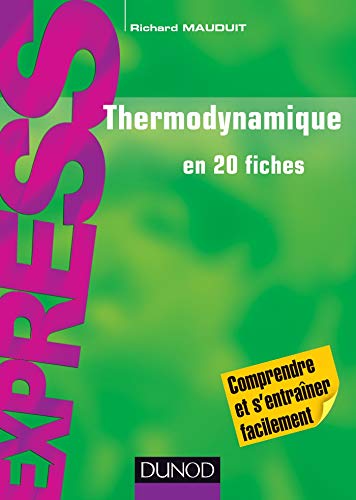 Thermodynamique en 20 fiches by Richard Mauduit