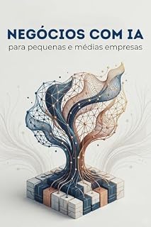 Livro Negócios com IA para Pequenas e Médias Empresas