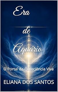 Livro Era de Aquário: O Portal da Consciência Viva