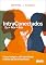 Livro Intraconectados: Eu + Nós = EÓS como integrar self; identidade e senso de pertencimento
