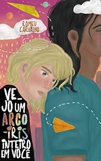 Livro Vejo um Arco-íris Inteiro em Você