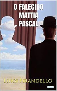 Livro O Falecido Mattia Pascal