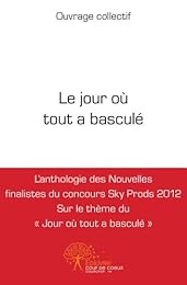 Le  jour où tout a basculé