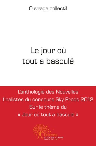 Le  jour où tout a basculé