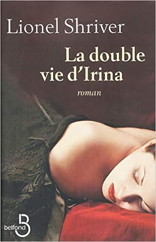 La Double Vie d'Irina La Double Vie d'Irina