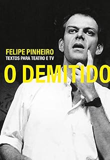 Livro O Demitido: Textos para teatro e TV