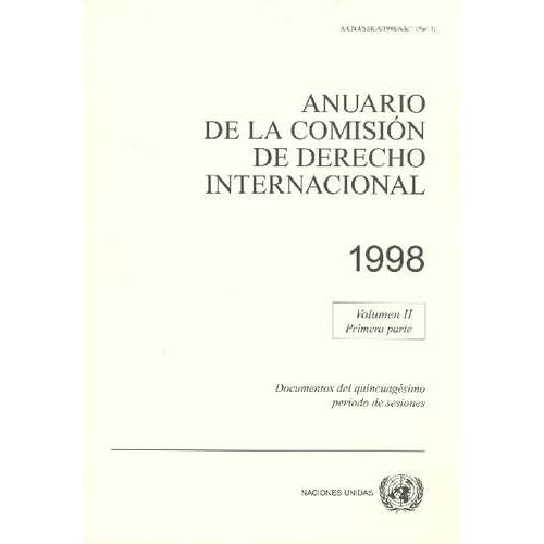 Anuario de La Comision de Derecho Internacional 1998 (United Nations Office in Geneva) Anuario de La Comision de Derecho Internacional 1998 (United Nations Office in Geneva)