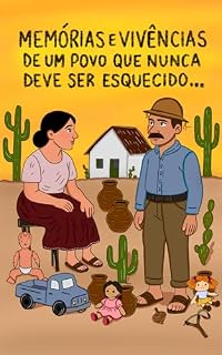 Livro Memórias e Vivências de um Povo que Nunca Deve ser Esquecido.