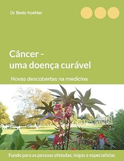 Câncer - uma doença curável: Novas descobertas na medicina