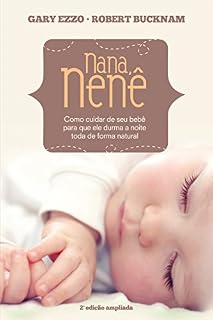 Livro Nana Nenê: Como cuidar de seu bebê para que durma a noite toda de forma natural