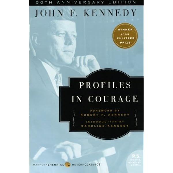 Profiles In Courage Quotes Profiles In Courage (P.s.): Kennedy, John F.: 9780060854935: Amazon.com:  Books Profiles In Courage Quotes Profiles In Courage (P.s.): Kennedy, John F.: 9780060854935: Amazon.com:  Books