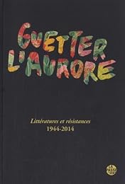 Guetter l'aurore