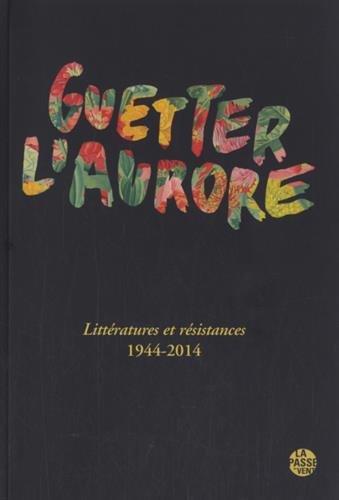 Guetter l'aurore