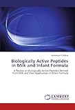 Image de Biologically Active Peptides in Milk and Infant Formula: A Review on Biologically Active Peptides Derived from Milk and their Application in Infant Fo