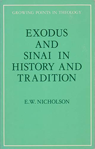 Exodus and Sinai in history and tradition (Growing points in theology) Paperback – 1973