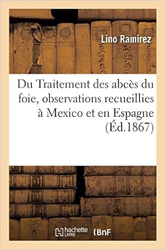 Du Traitement Des Abces Du Foie Observations Recueillies A - 