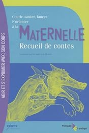 Courir, sauter, lancer, s'orienter à la maternelle