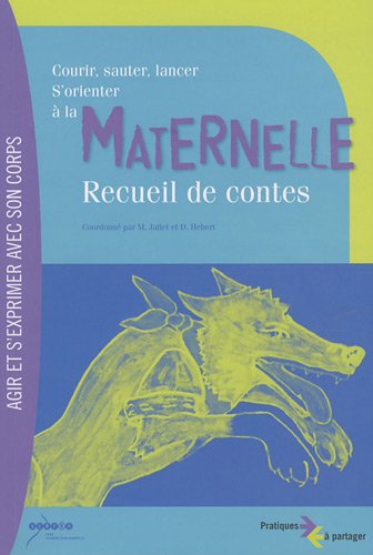 Courir, sauter, lancer, s'orienter à la maternelle