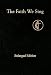 The Faith We Sing Enlarged Edition by