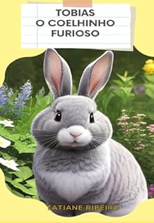Livro Tobias O coelhinho furioso (Aprendendo com os amigos)