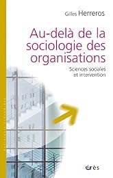 Au-delà de la sociologie des organisations