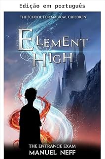 Livro Element High - A escola para crianças mágicas - Livro 1 - O exame de admissão