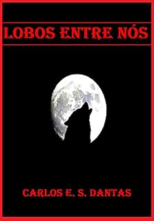 Livro LOBOS ENTRE NÓS