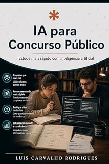 Livro IA para Concurso Público: Estude mais rápido com inteligência artificial