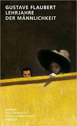 Lehrjahre Der Mannlichkeit Geschichte Einer Jugend Roman Edl Elisabeth Flaubert Gustave Edl Elisabeth Amazon De Bucher