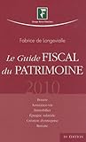 Le guide fiscal du patrimoine 2010 by 