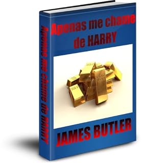 Livro APENAS ME CHAME DE HARRY (O HARRY McSHANE SERIES Livro 1)