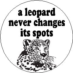 "Proverb Saying Quote " A LEOPARD NEVER CHANGES ITS SPOTS " 1.25" MAGNET