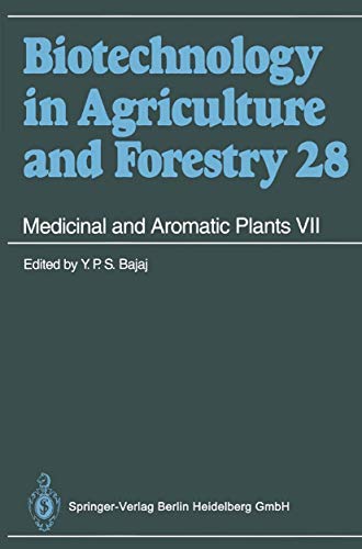 Medicinal and Aromatic Plants VII (Biotechnology in Agriculture and Forestry)
